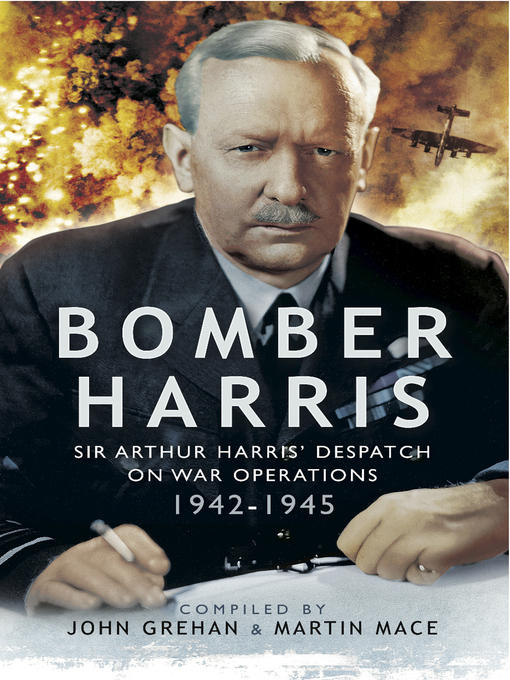 Title details for Bomber Harris by John Grehan - Available